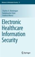 Electronic Healthcare Information Security - Charles A. Shoniregun,Kudakwashe Dube,Fredrick Mtenzi - cover