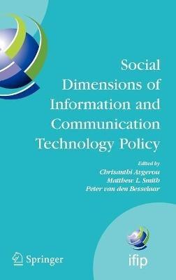 Social Dimensions of Information and Communication Technology Policy: Proceedings of the Eighth International Conference on Human Choice and Computers (HCC8), IFIP TC 9, Pretoria, South Africa, September 25-26, 2008 - cover