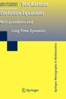 Von Karman Evolution Equations: Well-posedness and Long Time Dynamics