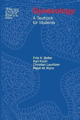 Gynecology: A Textbook for Students - Frauke Beller,K. Knörr,C. Lauritzen - cover
