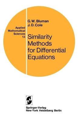 Similarity Methods for Differential Equations - G.W. Bluman,J.D. Cole - cover