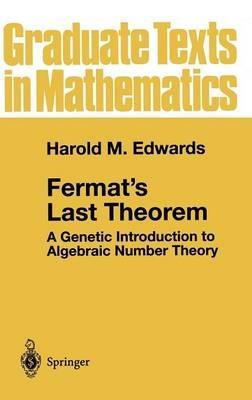 Fermat's Last Theorem: A Genetic Introduction to Algebraic Number Theory - Harold M. Edwards - cover