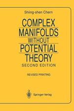 Complex Manifolds without Potential Theory: with an appendix on the geometry of characteristic classes
