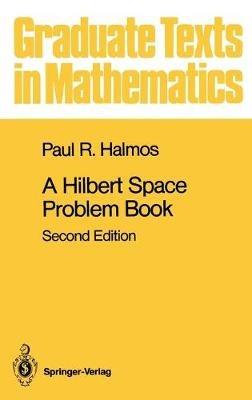 A Hilbert Space Problem Book - P.R. Halmos - cover