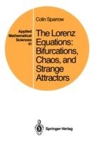 The Lorenz Equations: Bifurcations, Chaos, and Strange Attractors - Colin Sparrow - cover