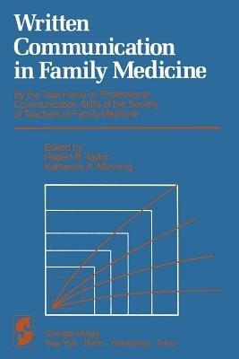Written Communication in Family Medicine: By the Task Force on Professional Communication Skills of the Society of Teachers of Family Medicine - cover