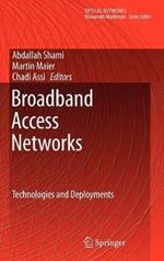 Broadband Access Networks: Technologies and Deployments