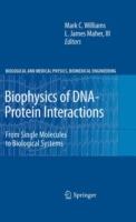 Biophysics of DNA-Protein Interactions: From Single Molecules to Biological Systems - cover