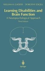 Learning Disabilities and Brain Function: A Neuropsychological Approach