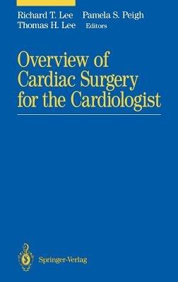 Overview of Cardiac Surgery for the Cardiologist - cover