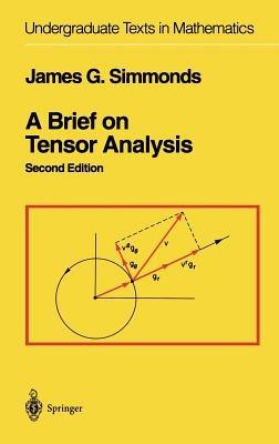 A Brief on Tensor Analysis - James G. Simmonds - cover