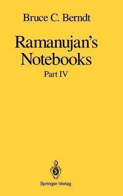 Ramanujan’s Notebooks: Part IV - Bruce C. Berndt - cover