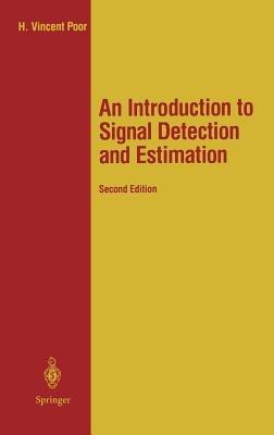 An Introduction to Signal Detection and Estimation - H. Vincent Poor - cover
