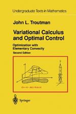 Variational Calculus and Optimal Control: Optimization with Elementary Convexity