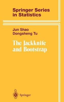 The Jackknife and Bootstrap - Jun Shao,Dongsheng Tu - cover