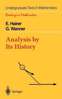 Analysis by Its History - Ernst Hairer,Gerhard Wanner - cover