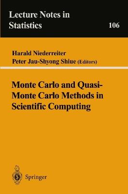 Monte Carlo and Quasi-Monte Carlo Methods in Scientific Computing: Proceedings of a conference at the University of Nevada, Las Vegas, Nevada, USA, June 23–25, 1994 - cover