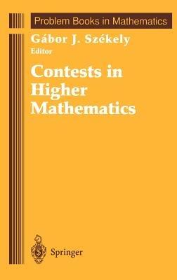 Contests in Higher Mathematics: Miklós Schweitzer Competitions 1962–1991 - cover