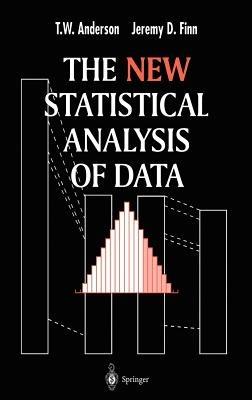 The New Statistical Analysis of Data - T.W. Anderson,Jeremy D. Finn - cover