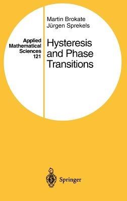 Hysteresis and Phase Transitions - Martin Brokate,Jürgen Sprekels - cover