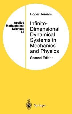 Infinite-Dimensional Dynamical Systems in Mechanics and Physics - Roger Temam - cover