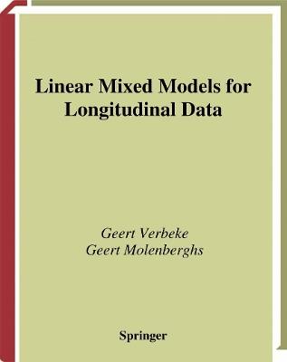 Linear Mixed Models for Longitudinal Data - Geert Verbeke,Geert Molenberghs - cover