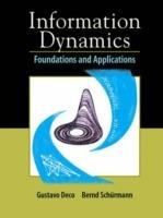 Information Dynamics: Foundations and Applications