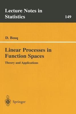 Linear Processes in Function Spaces: Theory and Applications - Denis Bosq - cover