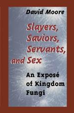 Slayers, Saviors, Servants and Sex: An Exposé of Kingdom Fungi
