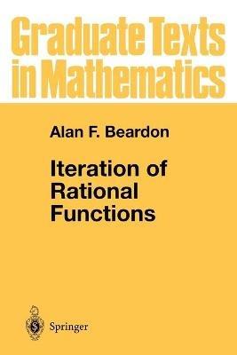 Iteration of Rational Functions: Complex Analytic Dynamical Systems - Alan F. Beardon - cover