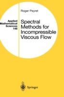 Spectral Methods for Incompressible Viscous Flow - Roger Peyret - cover