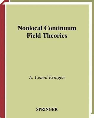 Nonlocal Continuum Field Theories - A. Cemal Eringen - cover