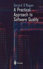A Practical Approach to Software Quality