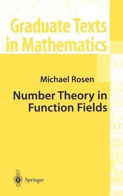 Number Theory in Function Fields - Michael Rosen - cover