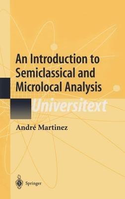 An Introduction to Semiclassical and Microlocal Analysis - André Bach - cover