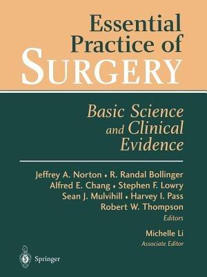 Essential Practice of Surgery: Basic Science and Clinical Evidence - cover