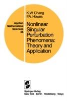 Nonlinear Singular Perturbation Phenomena: Theory and Applications