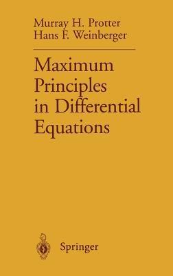 Maximum Principles in Differential Equations - Murray H. Protter,Hans F. Weinberger - cover