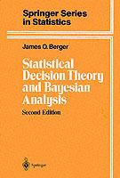 Statistical Decision Theory and Bayesian Analysis - James O. Berger - cover