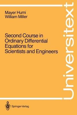 Second Course in Ordinary Differential Equations for Scientists and Engineers - Mayer Humi,William Miller - cover