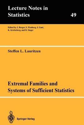 Extremal Families and Systems of Sufficient Statistics - Steffen L. Lauritzen - cover