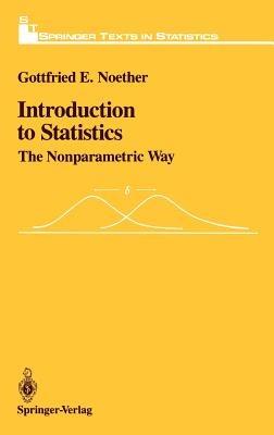 Introduction to Statistics: The Nonparametric Way - Gottfried E. Noether - cover