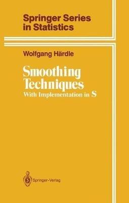 Smoothing Techniques: With Implementation in S - Wolfgang Härdle - cover