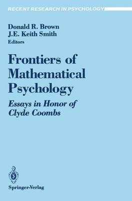 Frontiers of Mathematical Psychology: Essays in Honor of Clyde Coombs - cover