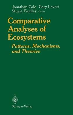 Comparative Analyses of Ecosystems: Patterns, Mechanisms, and Theories - cover