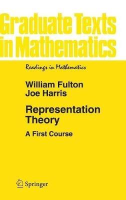 Representation Theory: A First Course - William Fulton,Joe Harris - cover