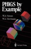 PHIGS by Example - William A. Gaman,William A. Giovinazzo - cover