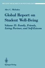 Global Report on Student Well-Being: Volume II: Family, Friends, Living Partner, and Self-Esteem