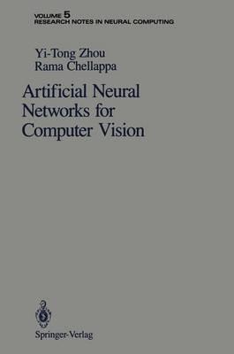 Artificial Neural Networks for Computer Vision - Yi-Tong Zhou,Rama Chellappa - cover