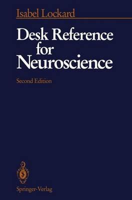 Desk Reference for Neuroscience - Isabel Lockard - cover